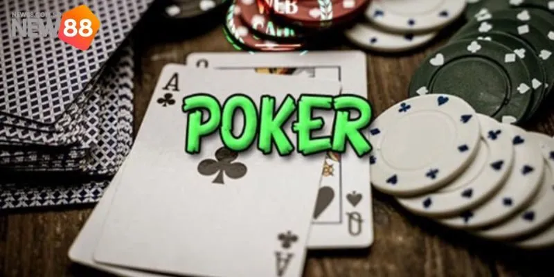 Poker - Trò Chơi Trí Tuệ Chinh Phục Mọi Game Thủ Tại New88